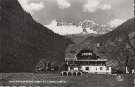Österreich - Bad Aussee - Hotel Wasnerin - 1964 Österreich - Bad Aussee - Hotel Wasnerin - 1964