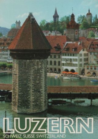 Schweiz - Luzern - mit Kapellbrücke - ca. 1985 Schweiz - Luzern - mit Kapellbrücke - ca. 1985