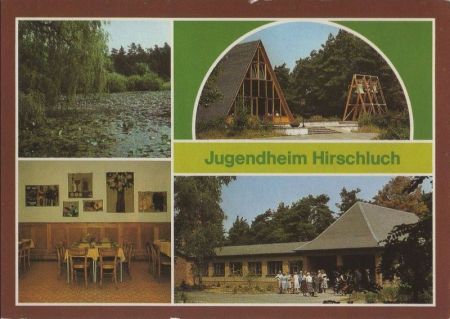 Storkow - Jugendheim Hirschlcuh - 1985 Storkow - Jugendheim Hirschlcuh - 1985