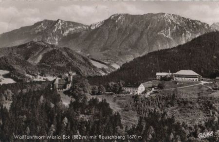 Siegsdorf, Kloster Maria Eck - mit Rauschberg - 1963 Siegsdorf, Kloster Maria Eck - mit Rauschberg - 1963