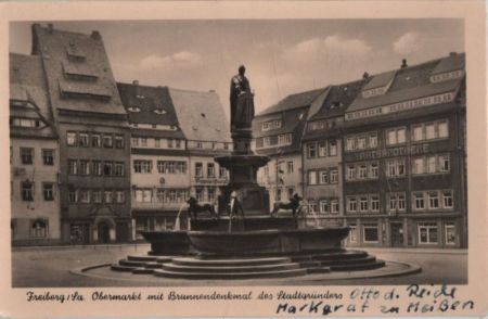 Freiberg - Obermarkt mit Brunnendenkmal Freiberg - Obermarkt mit Brunnendenkmal