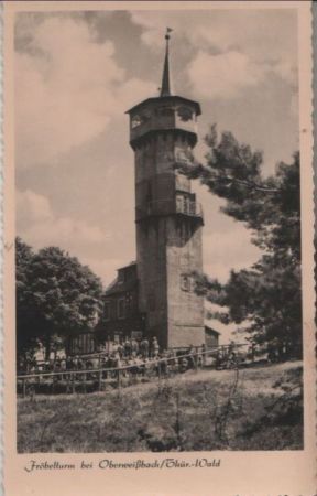 Oberweißbach - Fröbelturm - 1957 Oberweißbach - Fröbelturm - 1957