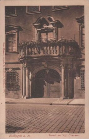 Esslingen - Portal am Kgl. Oberamt - ca. 1935 Esslingen - Portal am Kgl. Oberamt - ca. 1935