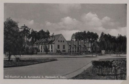 Hermsdorf - Hermsdorfer Kreuz, HO-Rasthof Hermsdorf - Hermsdorfer Kreuz, HO-Rasthof