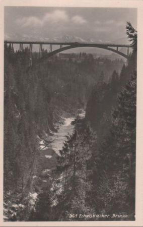 Echelsbacher Brücke - ca. 1950 Echelsbacher Brücke - ca. 1950