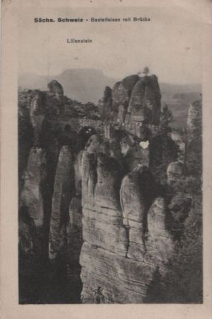 Sachsen bei Ansbach - Basteifelsen mit Brücke, Lilienstein - ca. 1940 Sachsen bei Ansbach - Basteifelsen mit Brücke, Lilienstein - ca. 1940
