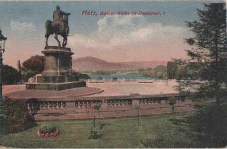 Metz - Kaiser-Wilhelm-Denkmal Metz - Kaiser-Wilhelm-Denkmal
