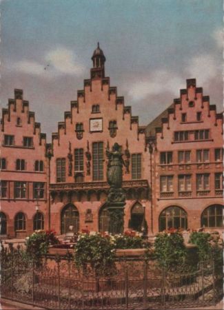 Frankfurt Main - Römer-Rathaus und Gerechtigkeitsbrunnen - ca. 1970 Frankfurt Main - Römer-Rathaus und Gerechtigkeitsbrunnen - ca. 1970