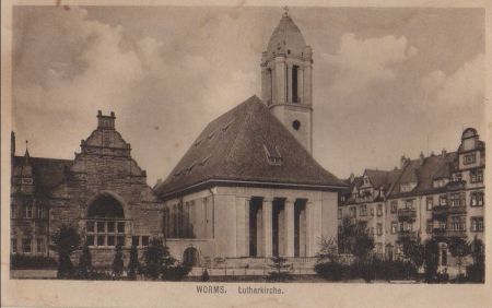Worms - Lutherkirche - 1918 Worms - Lutherkirche - 1918