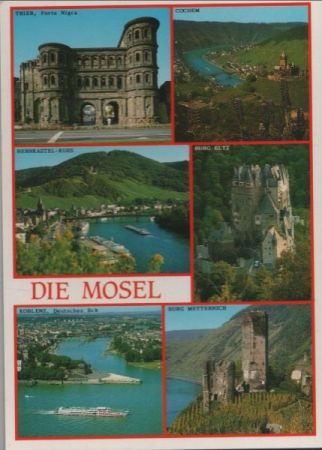 Mosel - u.a. Trier mit Porta Nigra - ca. 1990 Mosel - u.a. Trier mit Porta Nigra - ca. 1990