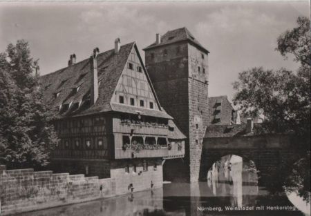 Nürnberg - Weinstadel mit Henkersteg - 1955 Nürnberg - Weinstadel mit Henkersteg - 1955