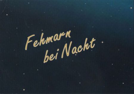 Fehmarn - bei Nacht - 2001 Fehmarn - bei Nacht - 2001