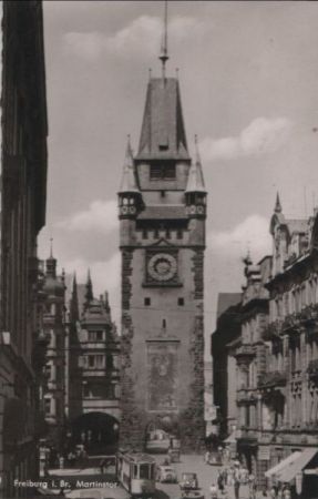 Freiburg - Martinstor - 1955 Freiburg - Martinstor - 1955