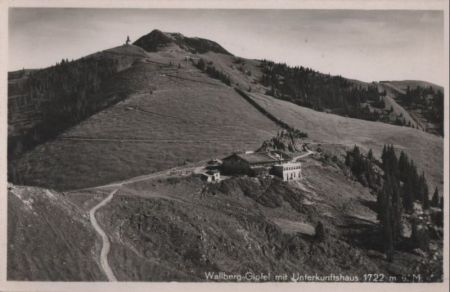 Tegernsee - Wallberg mit Unterkunftshaus - ca. 1955 Tegernsee - Wallberg mit Unterkunftshaus - ca. 1955