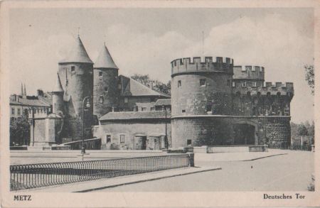 Metz - Deutsches Tor - ca. 1935 Metz - Deutsches Tor - ca. 1935