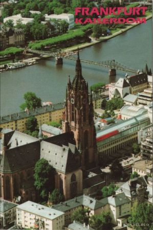 Frankfurt Main - Kaiserdom Frankfurt Main - Kaiserdom