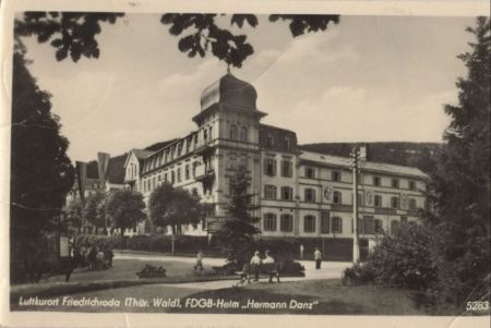 Friedrichroda - FDGB-Heim Hermann Danz Friedrichroda - FDGB-Heim Hermann Danz