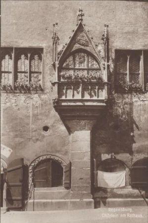 Regensburg - Chörlein am Rathaus Regensburg - Chörlein am Rathaus