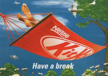 Have a break, have a KitKat Have a break, have a KitKat