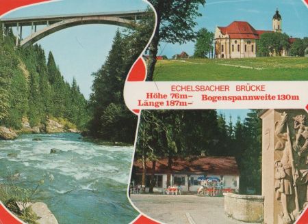 Echelsbacher Brücke - ca. 1980 Echelsbacher Brücke - ca. 1980