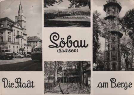 Löbau - die Stadt am Berge - 1961 Löbau - die Stadt am Berge - 1961