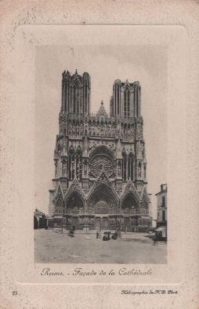 Frankreich - Reims - Facade de la Cathedrale - ca. 1915 Frankreich - Reims - Facade de la Cathedrale - ca. 1915