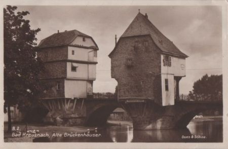 Bad Kreuznach - Alte Brückenhäuser - ca. 1935 Bad Kreuznach - Alte Brückenhäuser - ca. 1935