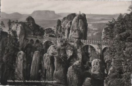 Sächsische Schweiz - Basteibrücke mit Lilienstein - 1959 Sächsische Schweiz - Basteibrücke mit Lilienstein - 1959