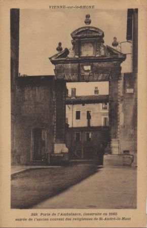 Frankreich - Vienne-sur-le-Rhone - Posrte de l’Ambulance - ca. 1935 Frankreich - Vienne-sur-le-Rhone - Posrte de l’Ambulance - ca. 1935